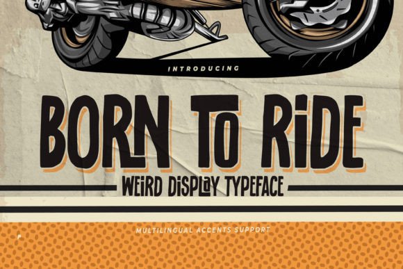 Born to Ride: A Quirky Display Font That Anchors Real Branding