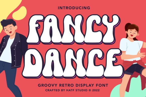 Fancy Dance: A Display Font That Swings With Purpose