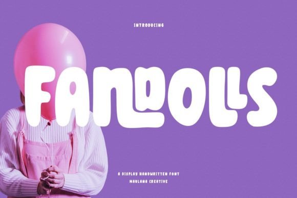Fandolls: A Display Font That Feels Like Sunshine on Paper