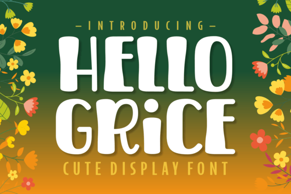 Hello Grice: A Display Font That Feels Like a Gentle Invitation